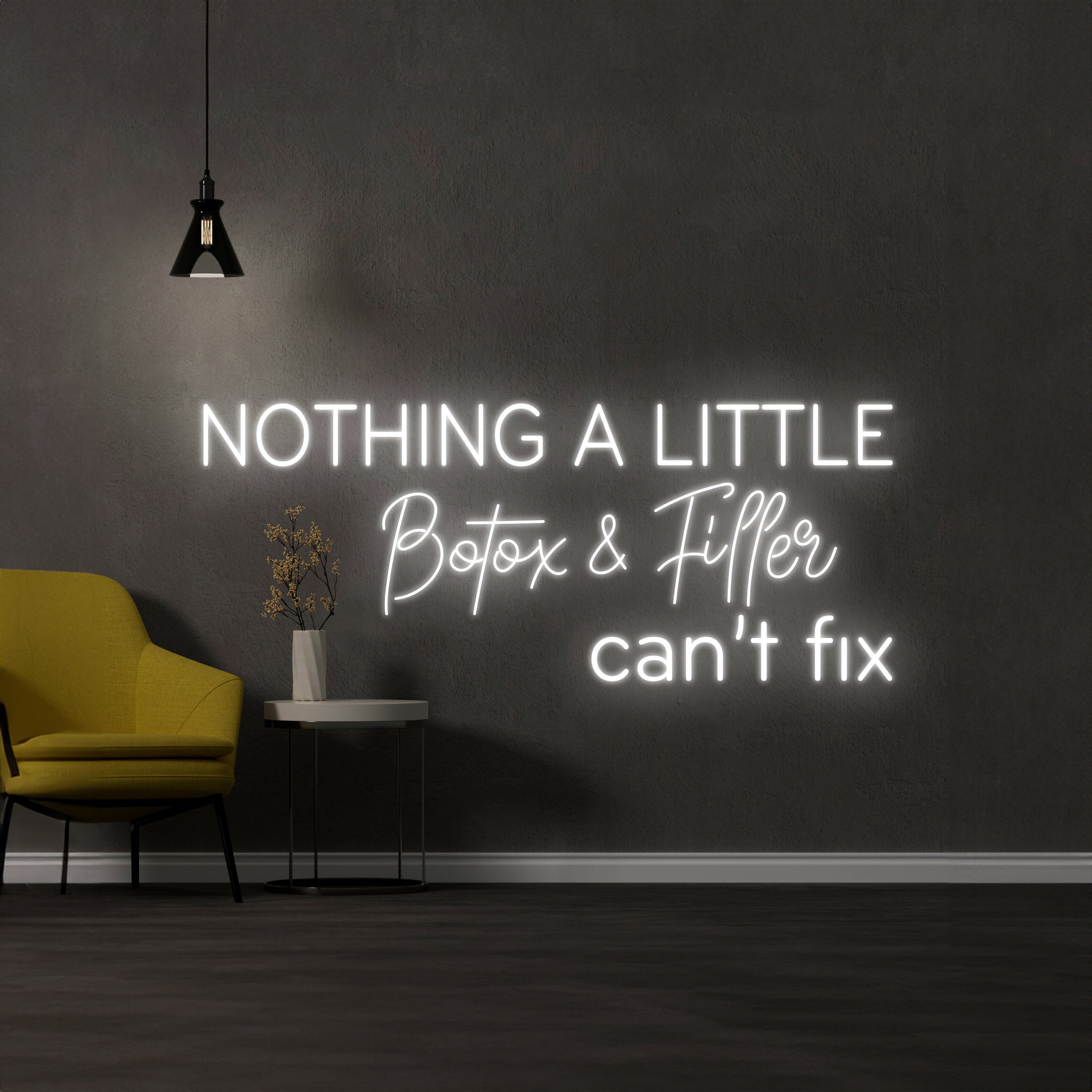 Nothing A Little Botox Filler Cant Fix Neon Sign | Shineneon