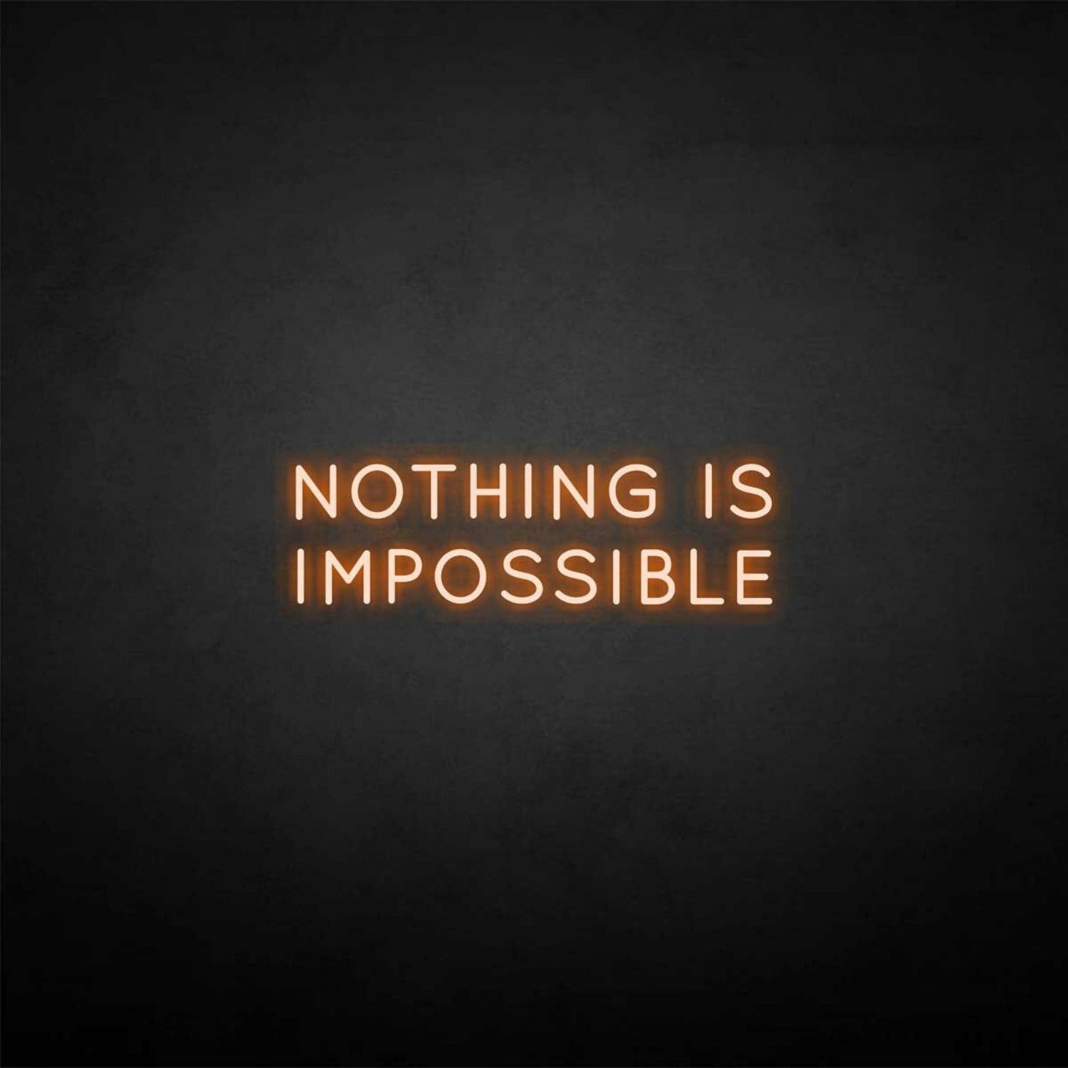 Nothing Is Impossible Neon Sign | Shineneon