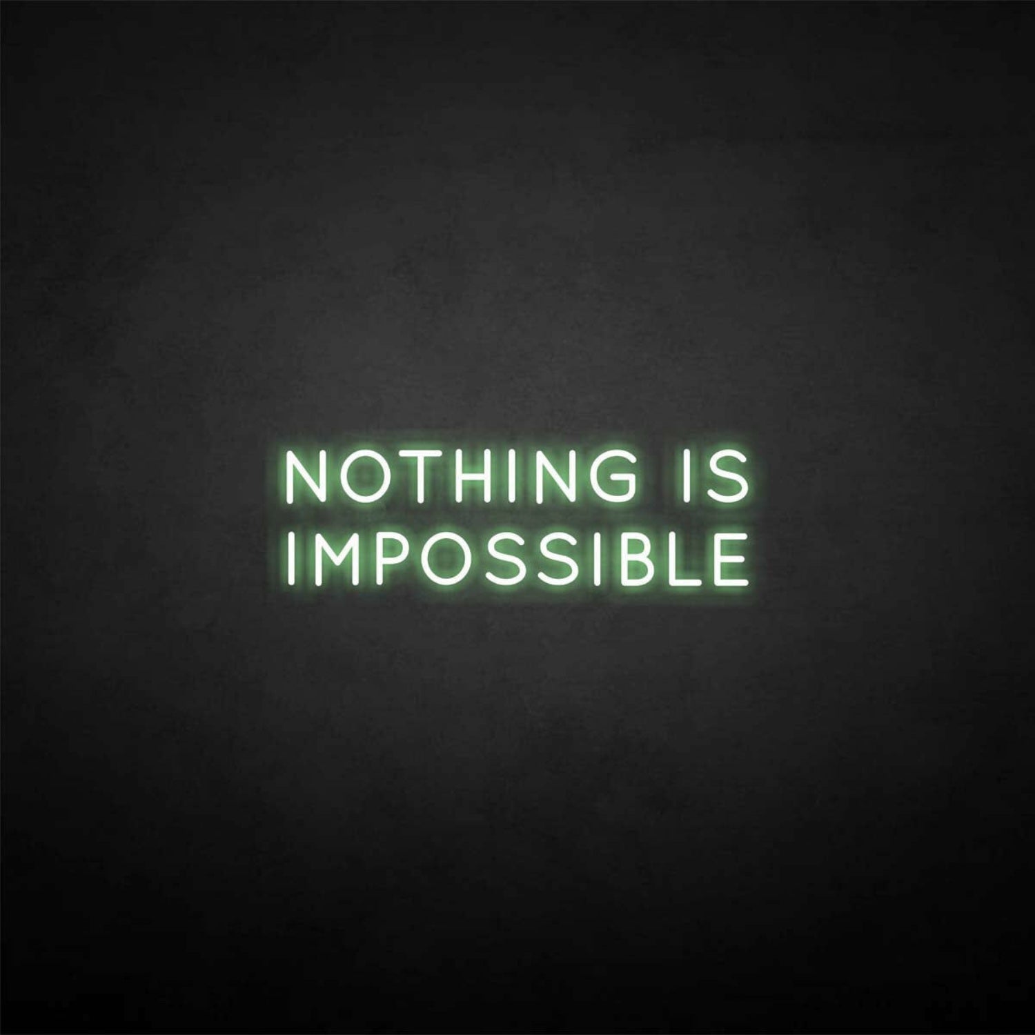 Nothing Is Impossible Neon Sign | Shineneon
