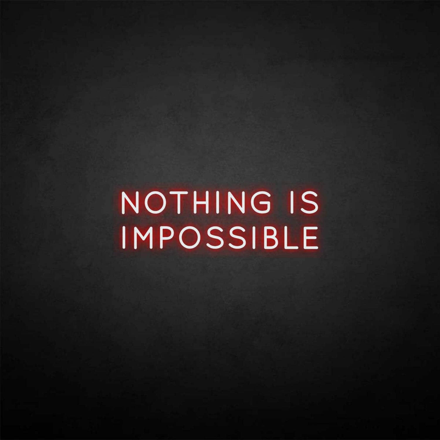 Nothing Is Impossible Neon Sign | Shineneon