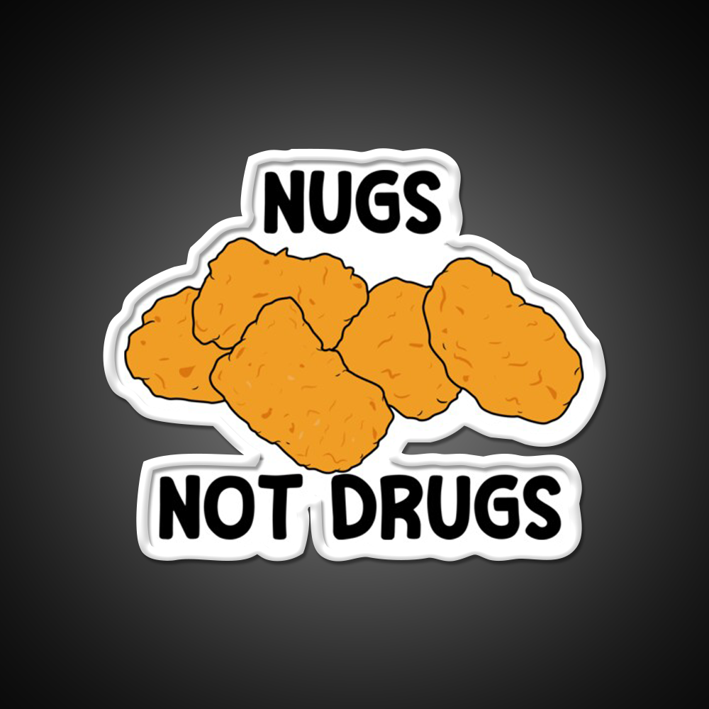 Nugs Not Drugs Fast Food Led Neon Sign For Burger Place Open Food Sign Rgb Color