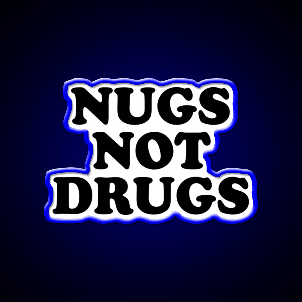 Nugs Not Drugs Fast Food Led Neon Sign For Burger Place Rgb Color - Shineneon