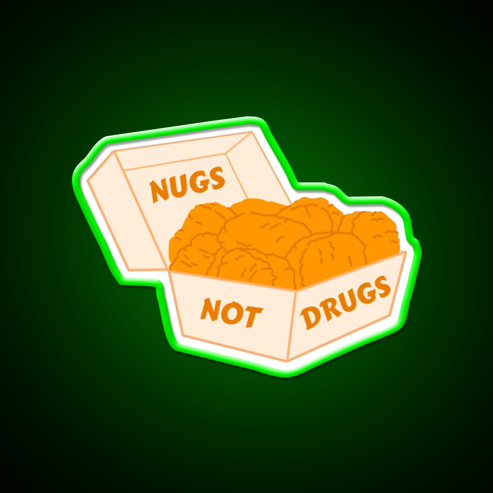 Nugs Not Drugs Fast Food Led Neon Sign For Burger Place Store Neon Sign Rgb Color