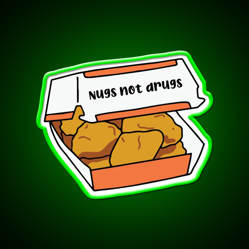Nugs Not Drugs Fast Food Led Neon Sign For Burger Place Wall Art Rgb Color