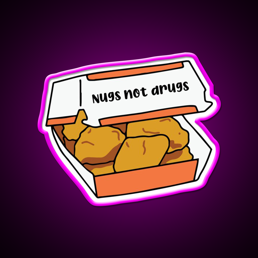 Nugs Not Drugs Fast Food Led Neon Sign For Burger Place Wall Art Rgb Color