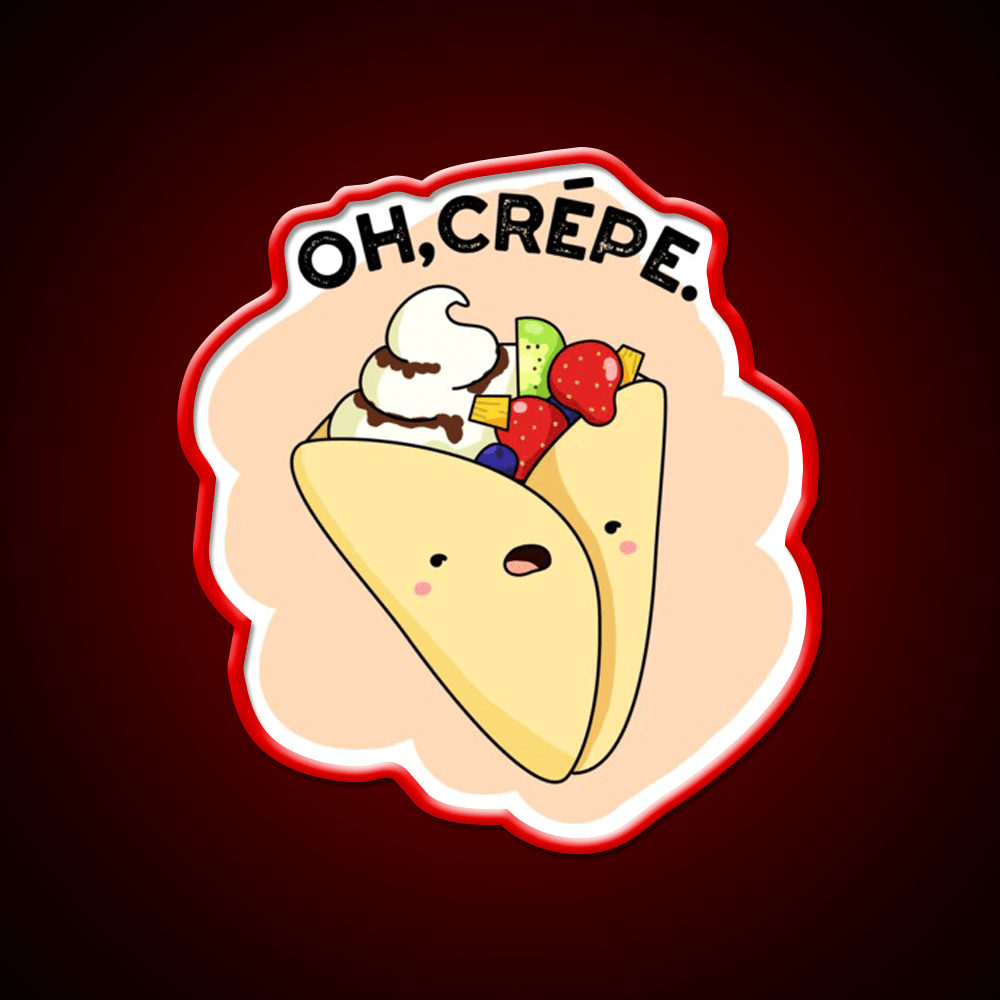 Oh Crepe Funny Food Puns Snack Food Led Neon Sign Rgb Color - Shineneon