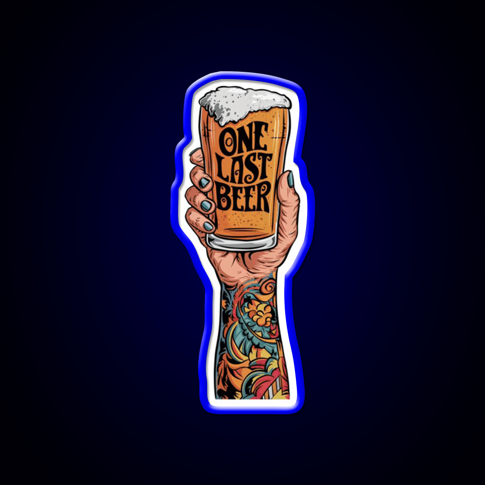 One Last Beer Party Drink Tequila Led Neon Sign Rgb Color - Shineneon