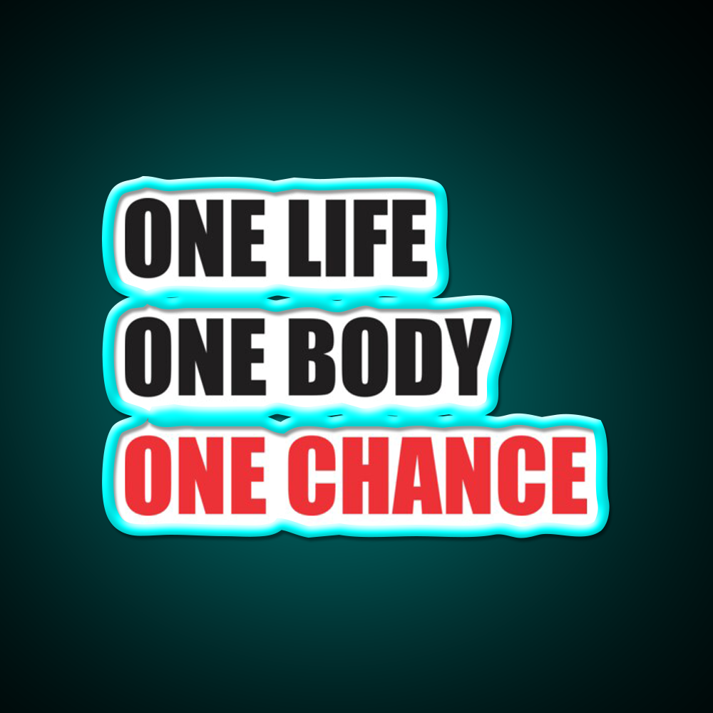 One Life One Body One Chance Gym Fitness Led Neon Sign Rgb Color
