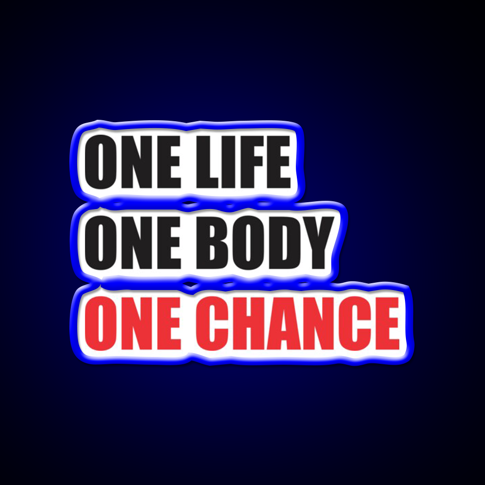One Life One Body One Chance Gym Fitness Led Neon Sign Rgb Color