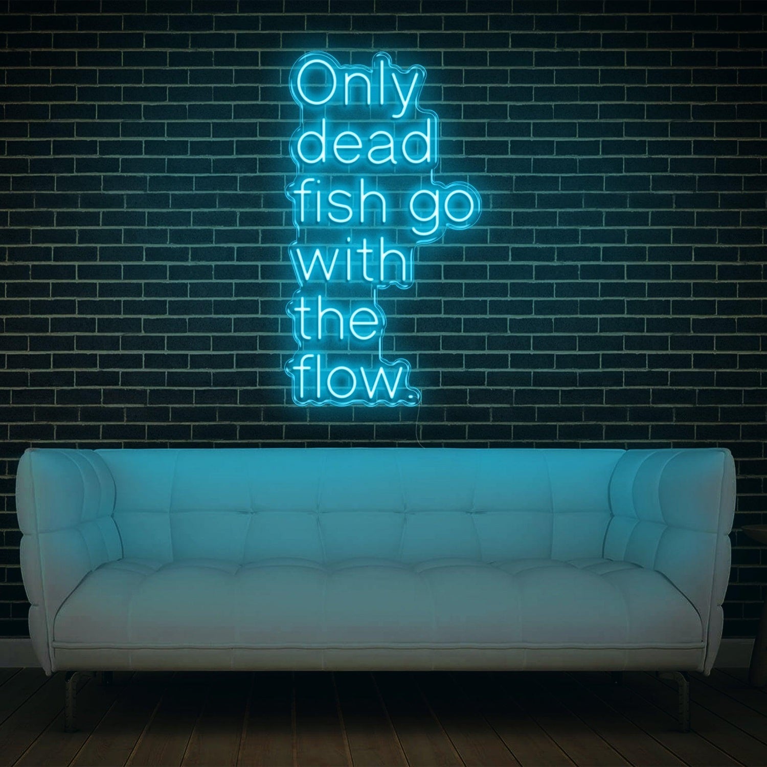 Only Dead Fish Go With The Flow White Glow Led Neon Sign For Modern Home Decor | Shineneon