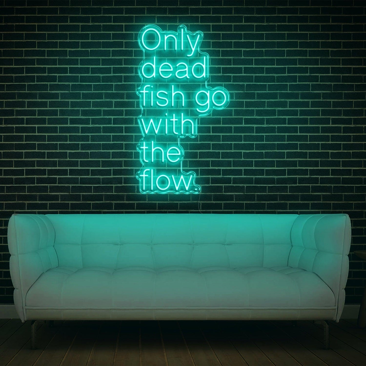 Only Dead Fish Go With The Flow White Glow Led Neon Sign For Modern Home Decor | Shineneon