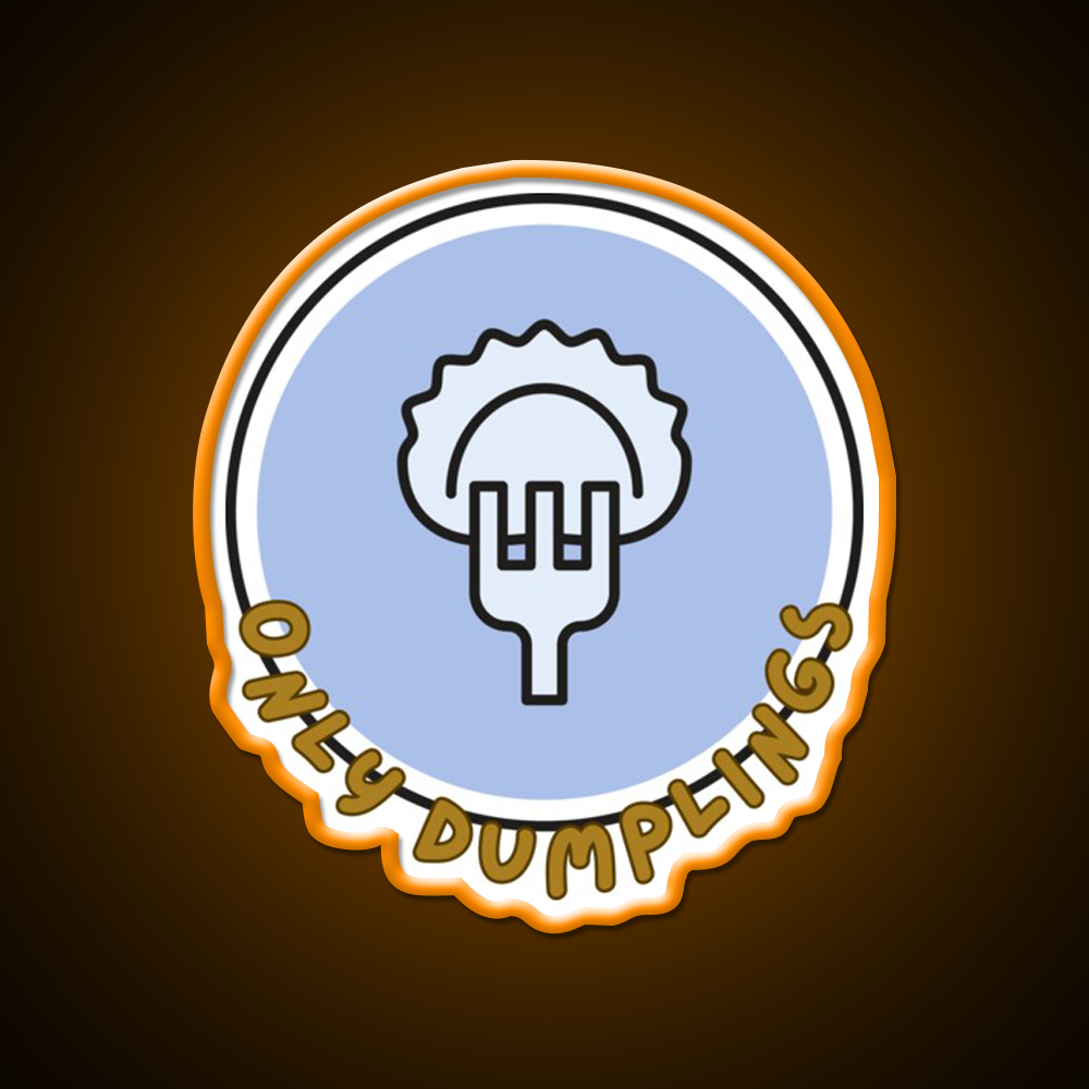 Only Dumpling The Best In The World Mrlipsky Led Neon Sign Chinese Food Rgb Color