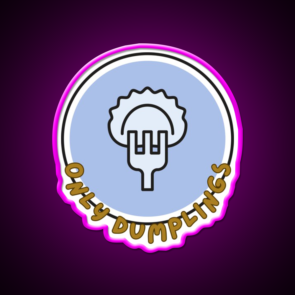 Only Dumpling The Best In The World Mrlipsky Led Neon Sign Chinese Food Rgb Color