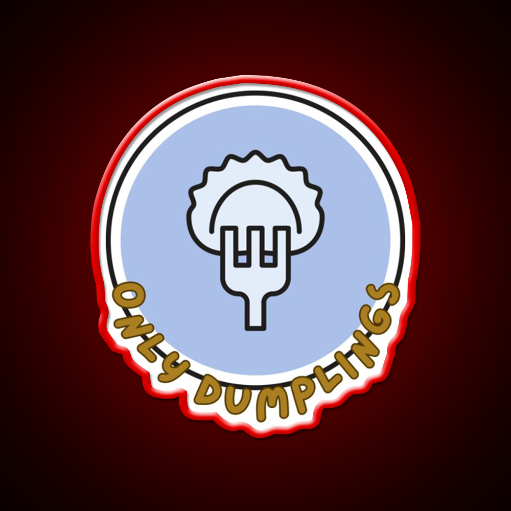 Only Dumpling The Best In The World Mrlipsky Led Neon Sign Chinese Food Rgb Color