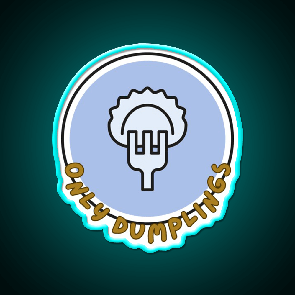 Only Dumpling The Best In The World Mrlipsky Led Neon Sign Chinese Food Rgb Color - Shineneon