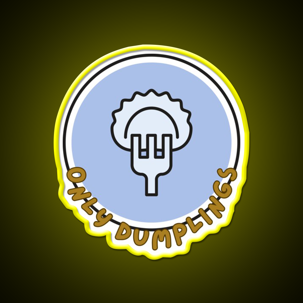 Only Dumpling The Best In The World Mrlipsky Led Neon Sign Chinese Food Rgb Color