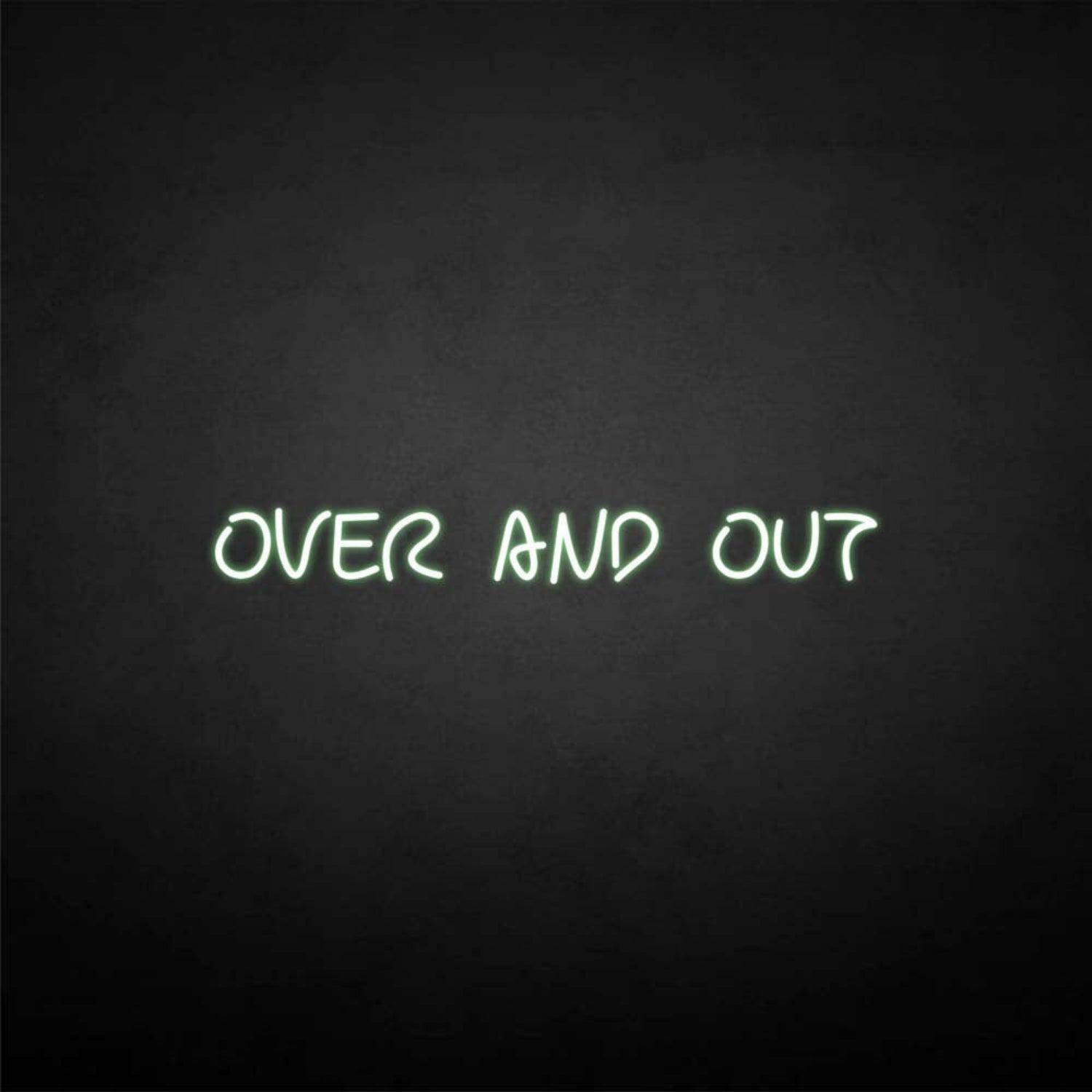 Over And Out Neon Sign | Shineneon