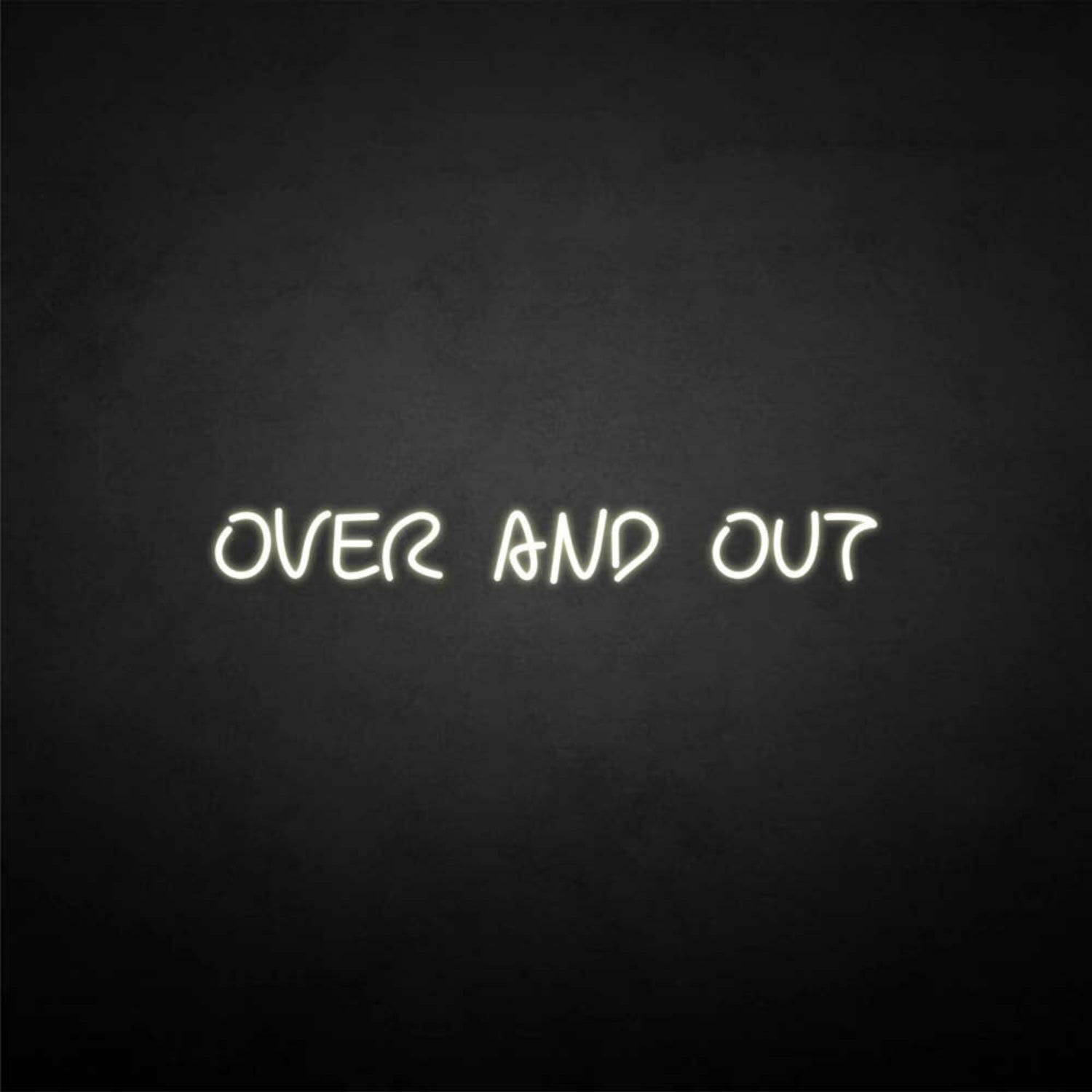 Over And Out Neon Sign | Shineneon