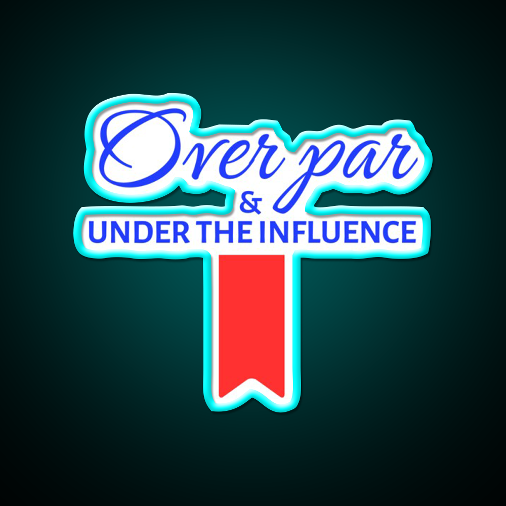 Over Par And Under The Influence Beer Bar Decor Led Neon Sign Rgb Color - Size and dimension reference