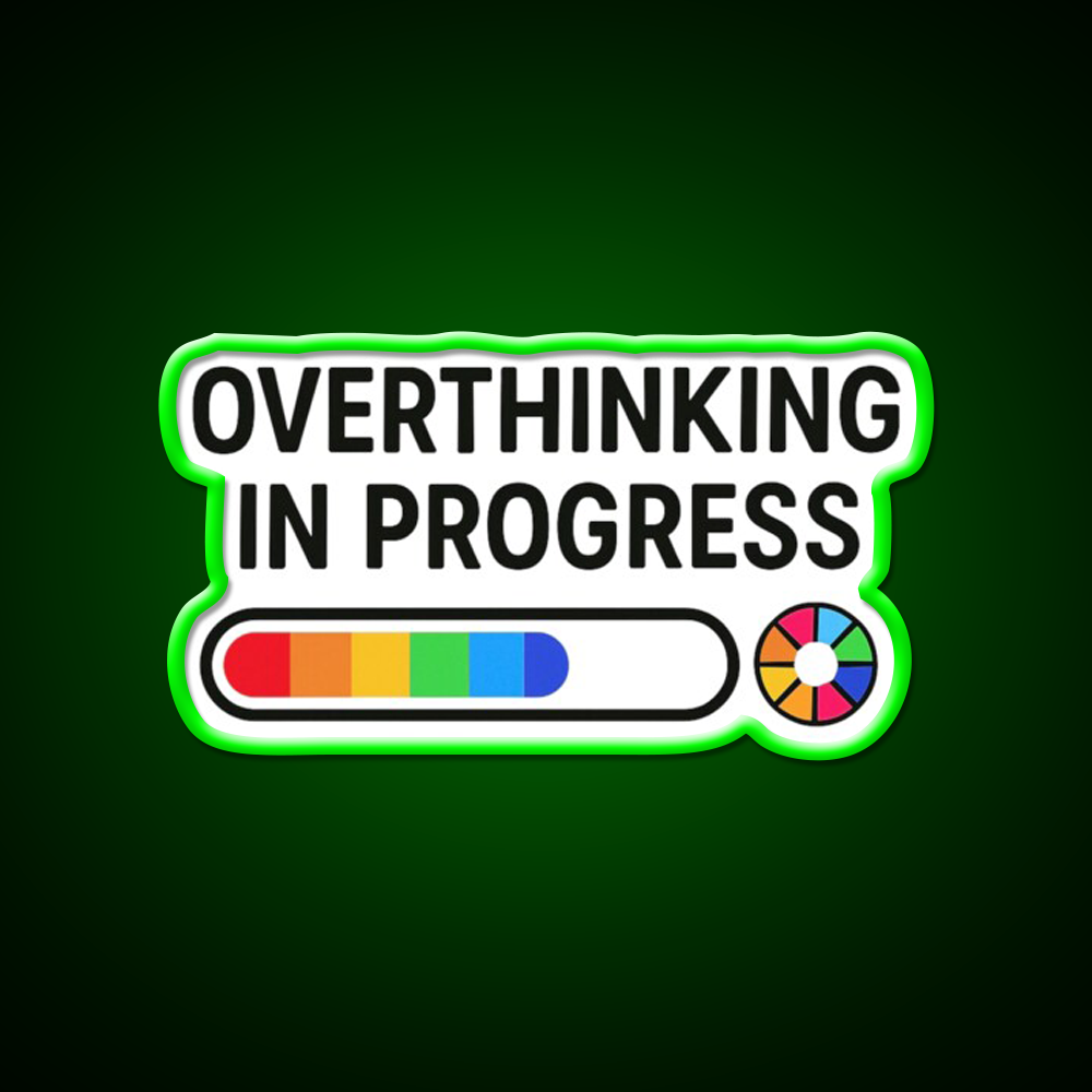 Overthinking In Progress Funny Loading Bar Man Cave Bar Led Neon Sign Rgb Color