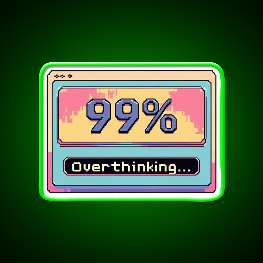 Overthinking Loading Bar Funny Anxiety Man Cave Bar Led Neon Sign Rgb Color