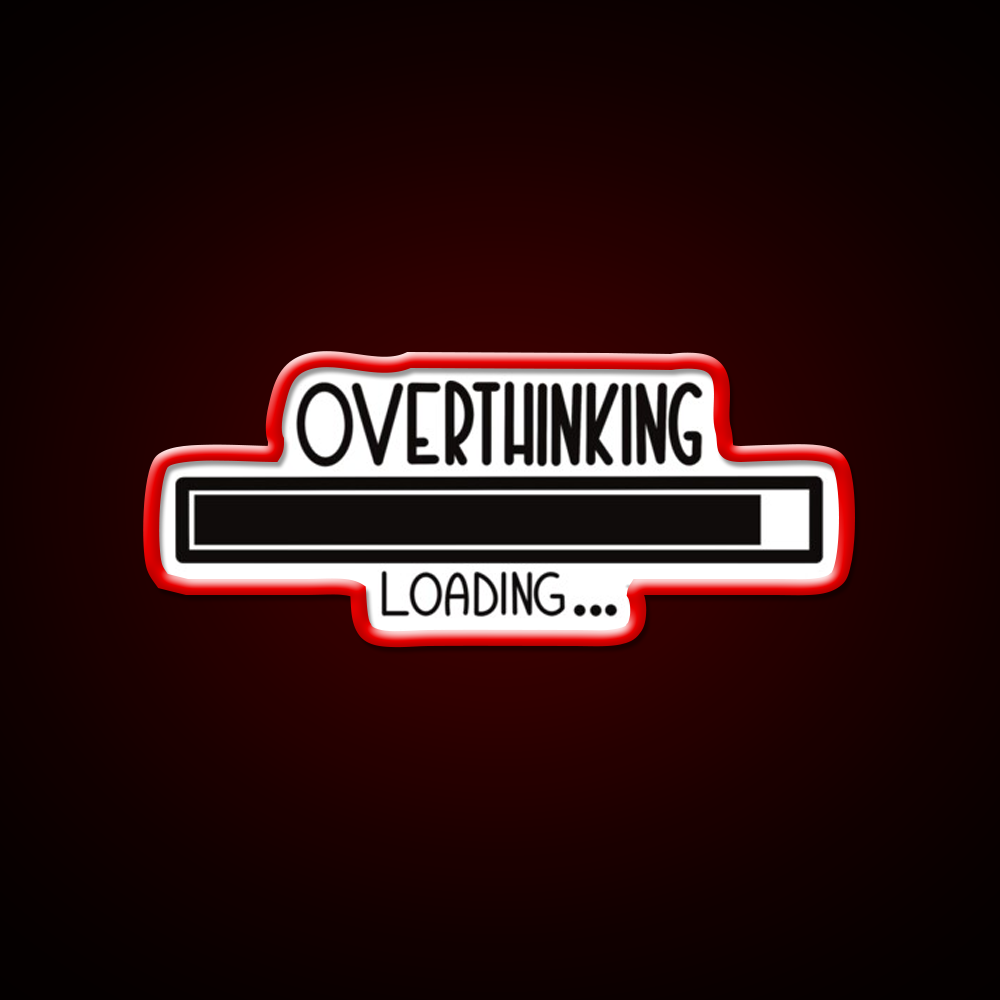 Overthinking Loading Man Cave Bar Led Neon Sign Rgb Color