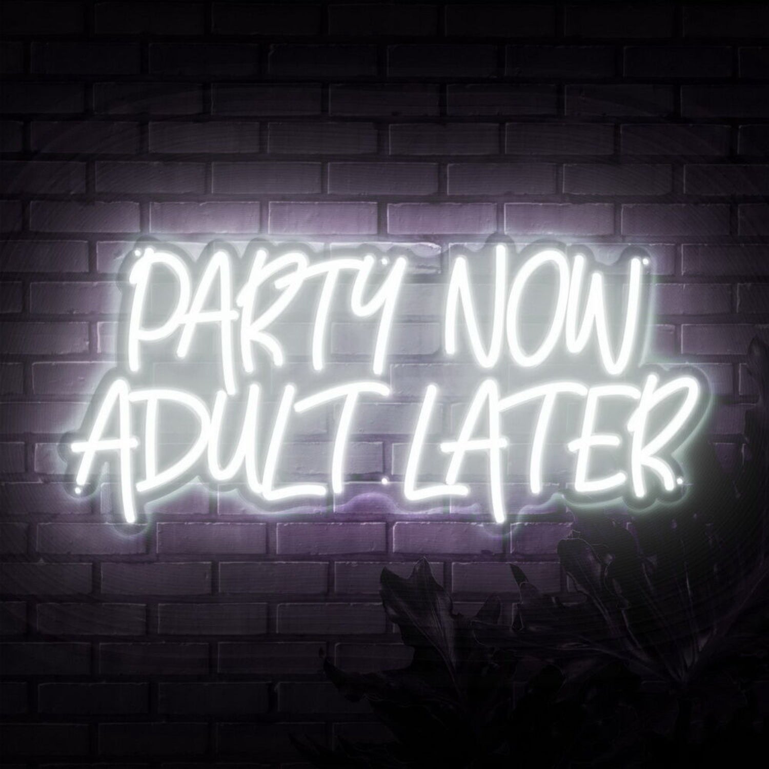 Party Now Adult Later Neon Sign | Shineneon