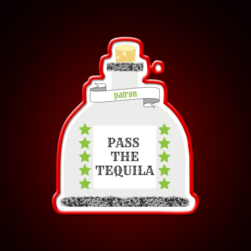 Pass The Tequila Patron Party Drink Tequila Led Neon Sign Rgb Color - Shineneon