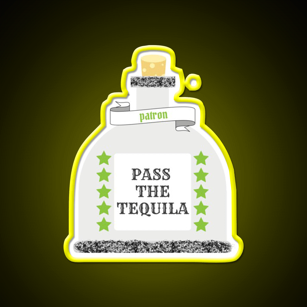Pass The Tequila Patron Party Drink Tequila Led Neon Sign Rgb Color - Custom LED neon sign front view