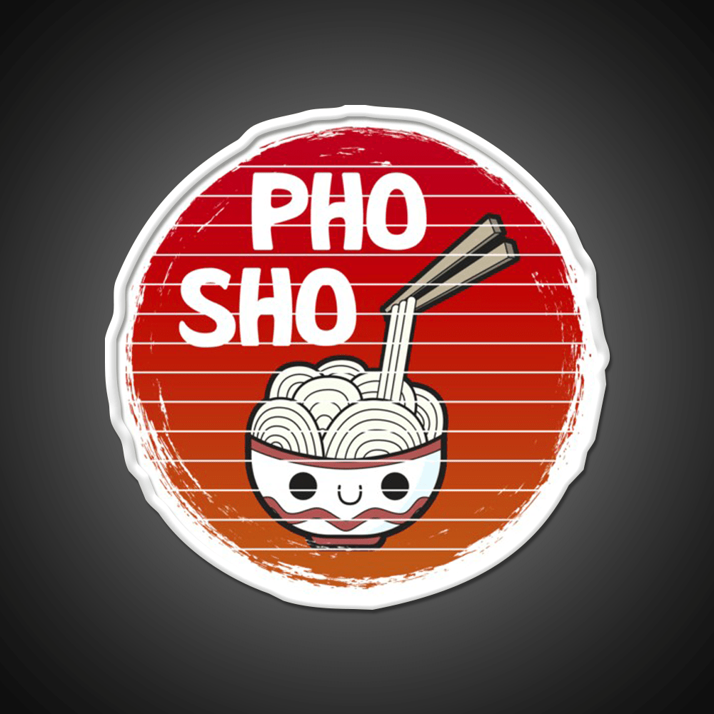 Pho Sho Funny Asian Noodles Distressed Style Led Neon Sign Chinese Food Rgb Color - Shineneon