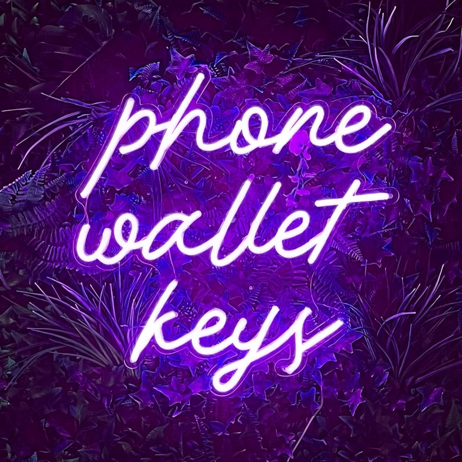 Phone Wallet Keys Keep Your Essentials In Check Neon Sign | Shineneon