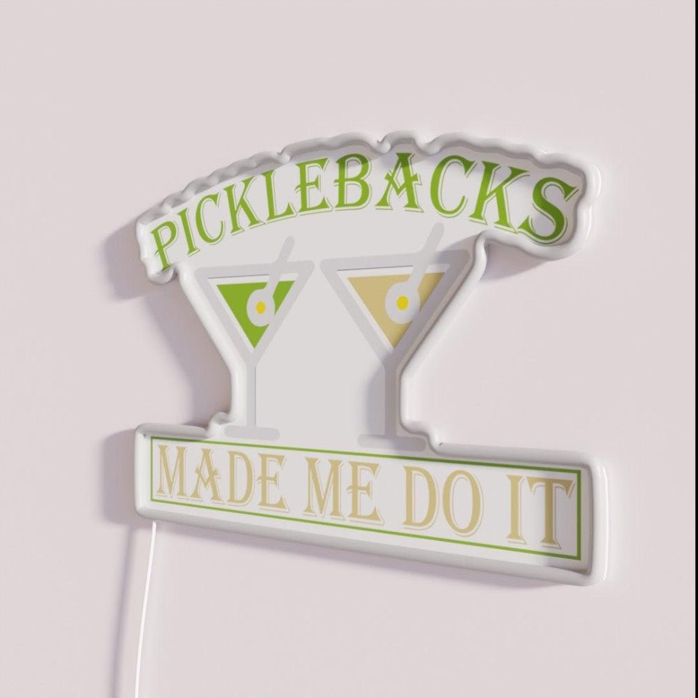 Picklebacks Made Me Do It Drinking Gift Rgb Led Neon Sign - Shineneon