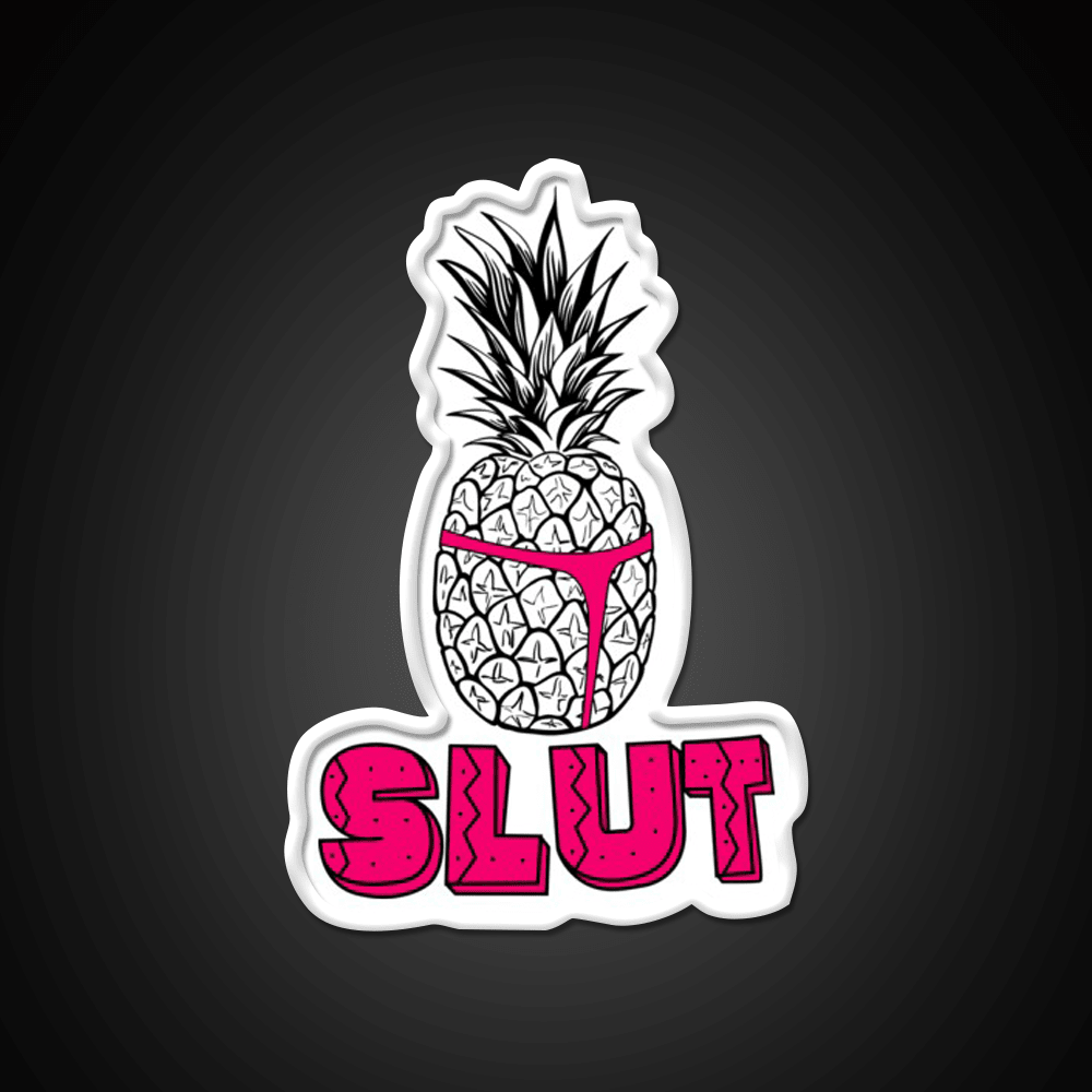 Pineapple Slut Party Drink Tequila Led Neon Sign Rgb Color - Shineneon