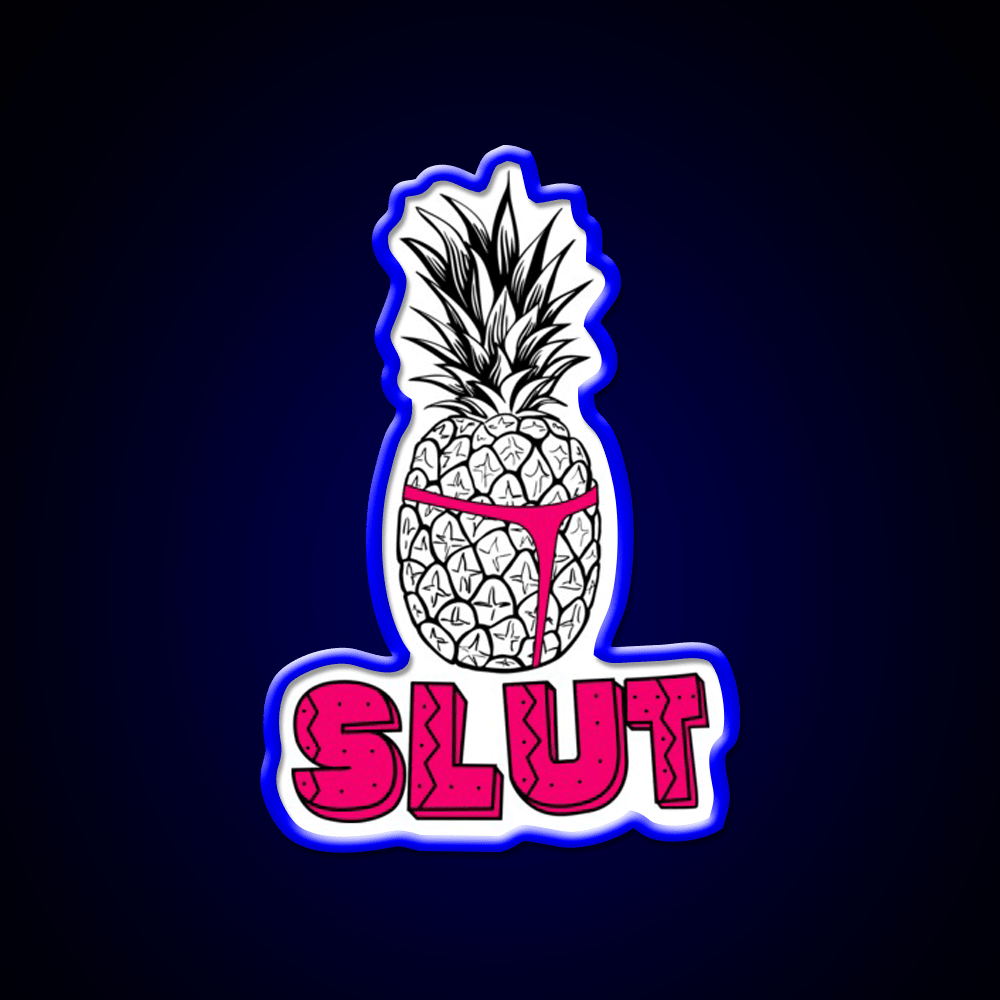 Pineapple Slut Party Drink Tequila Led Neon Sign Rgb Color - Shineneon