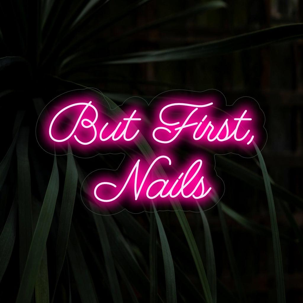 Pink But First Nails Led Neon Sign For Nail Salon Decor | Shineneon