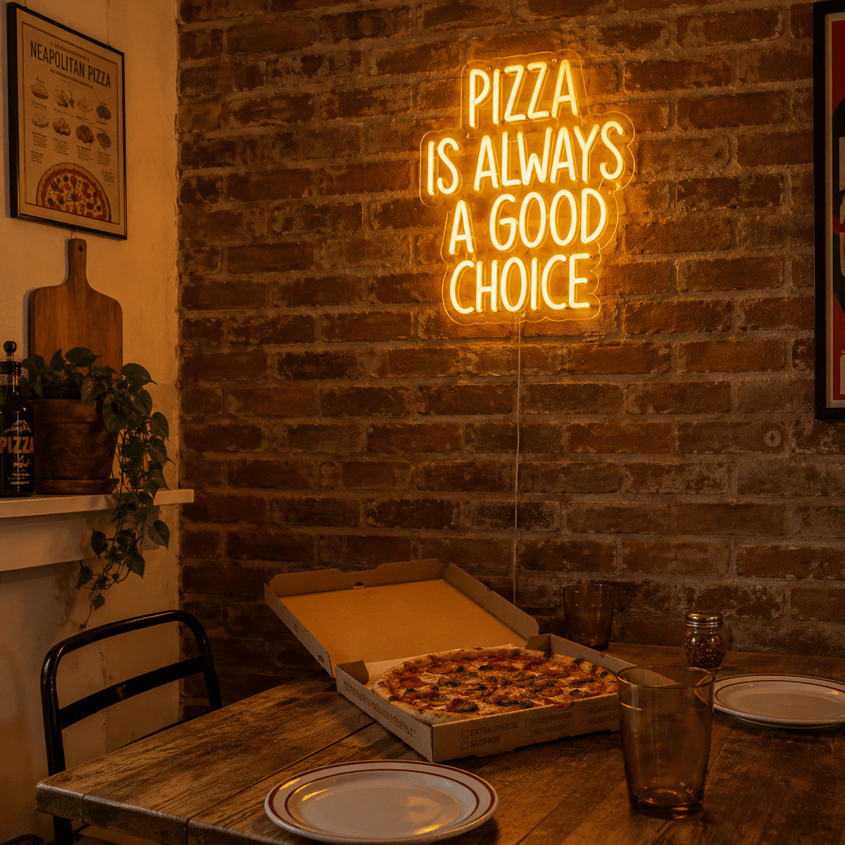 Pizza Is Always A Good Choice LED Neon Sign - Shineneon