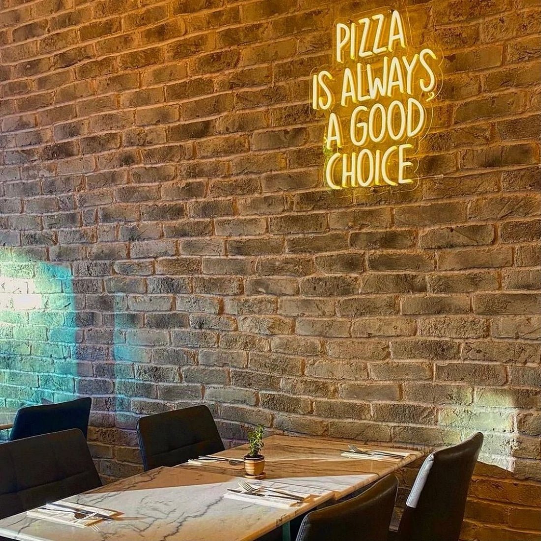 Pizza Is Always A Good Choice Led Sign Business Neon Sign - Shineneon