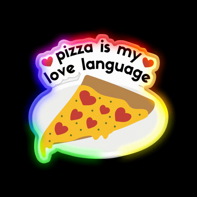 Pizza Is My Love Language Fast Food Led Neon Sign For Burger Place Rgb Color