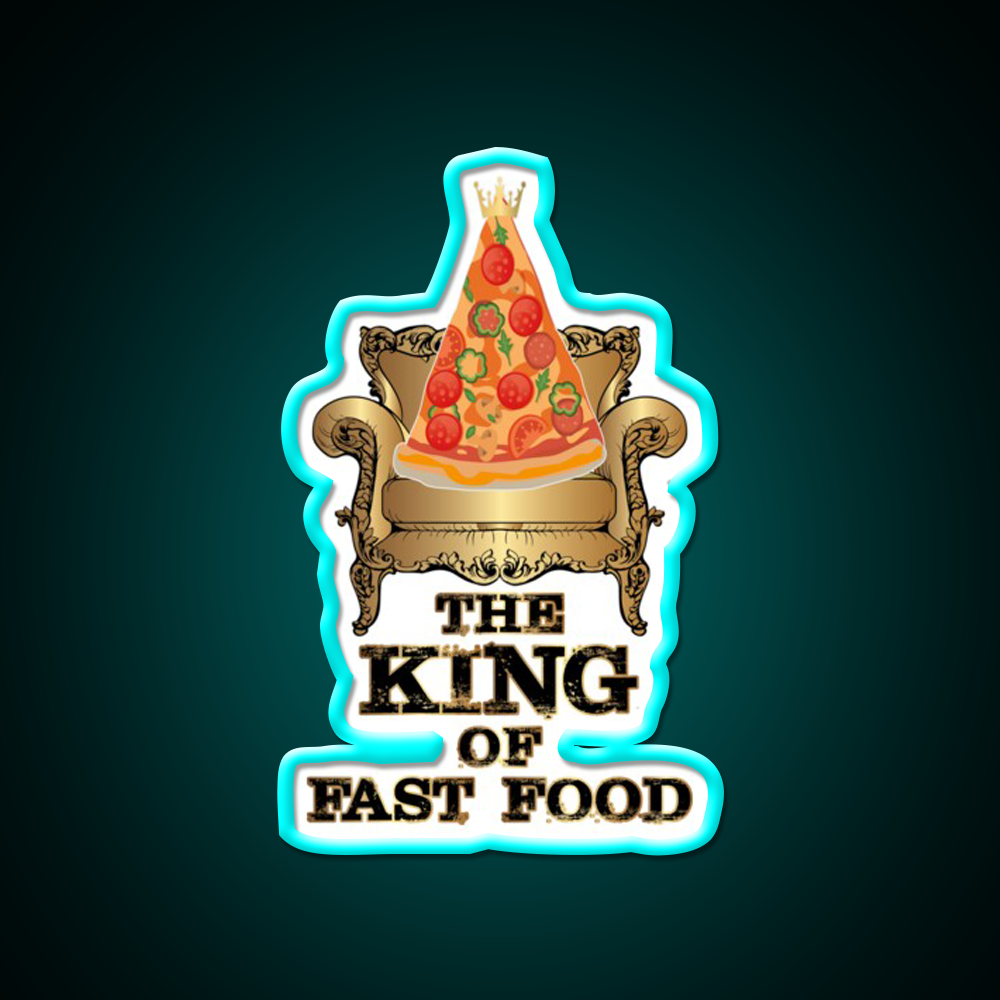 Pizza King Of Junk Food Throne Fast Food Led Neon Sign For Burger Place Rgb Color