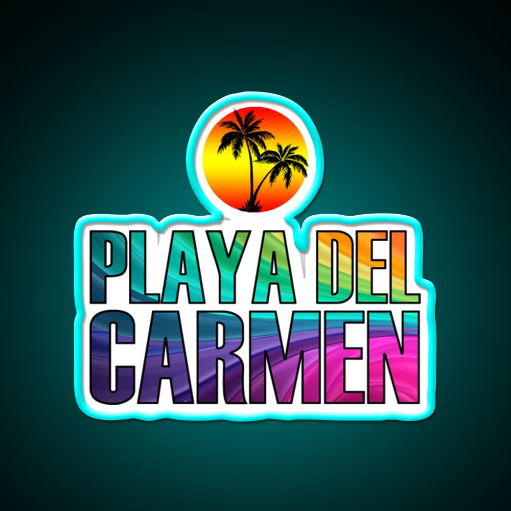 Playa Del Carmen Party Drink Tequila Led Neon Sign Rgb Color