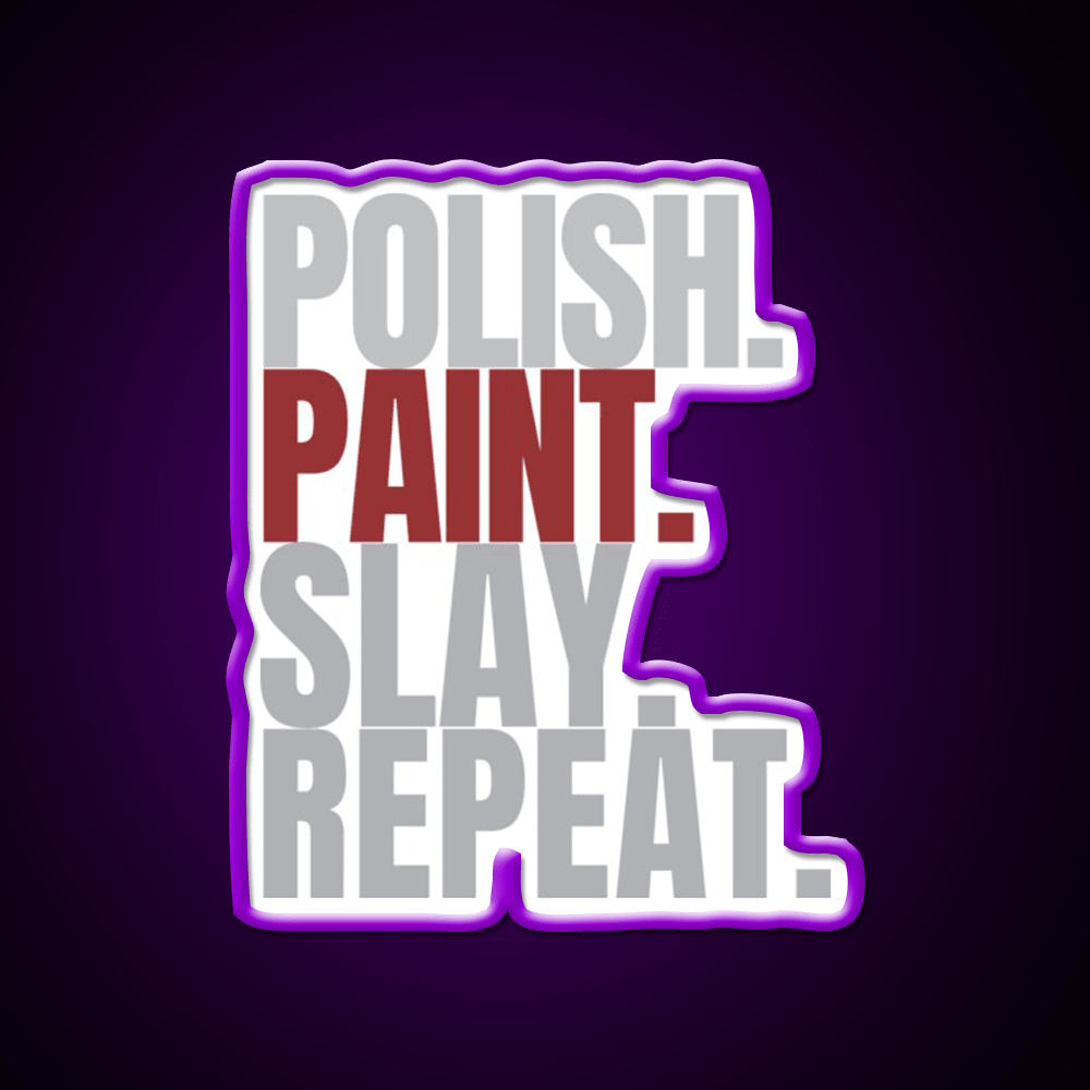 Polish Paint Slay Repat Nail Salon Led Neon Sign Rgb Color - Shineneon