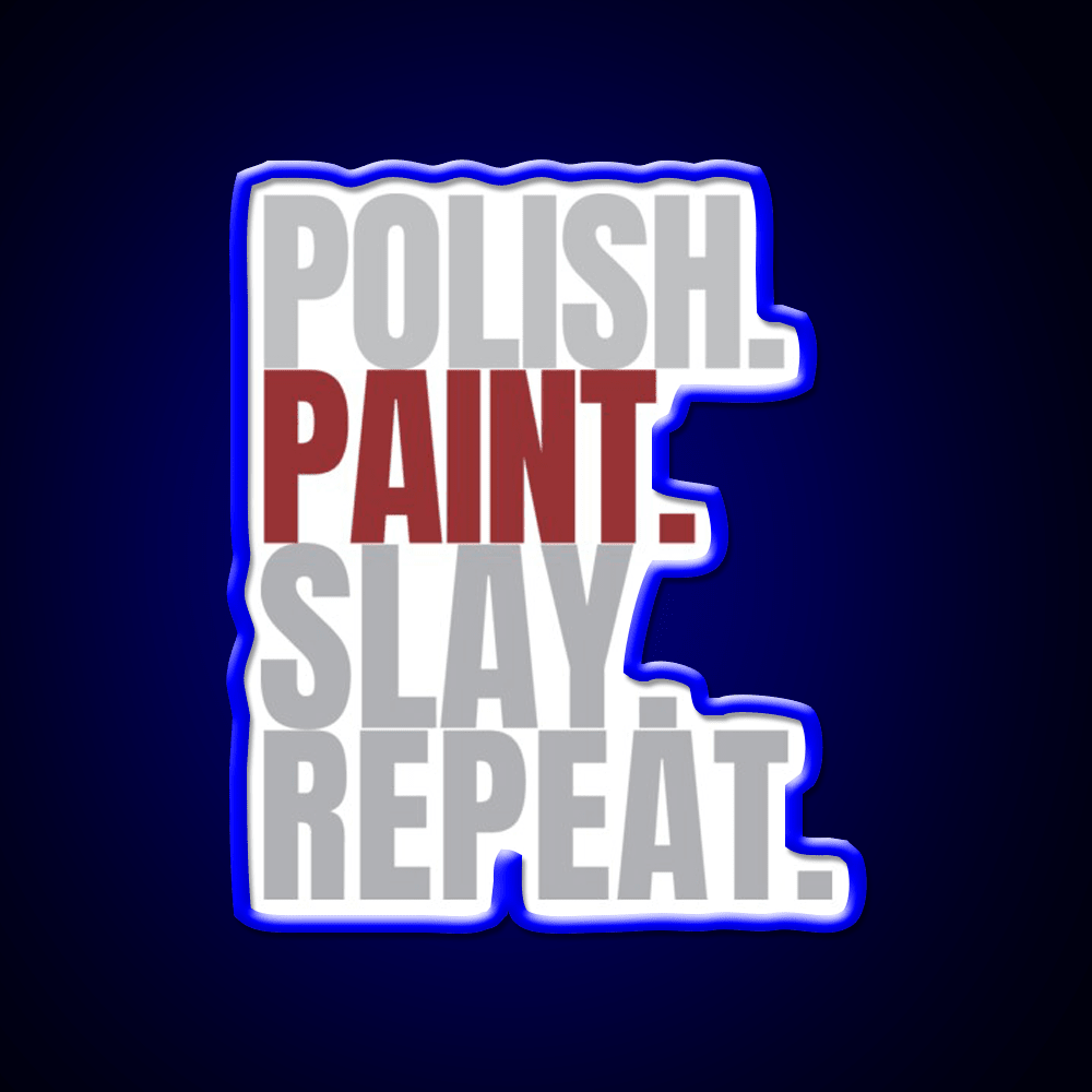 Polish Paint Slay Repat Nail Salon Led Neon Sign Rgb Color - Shineneon