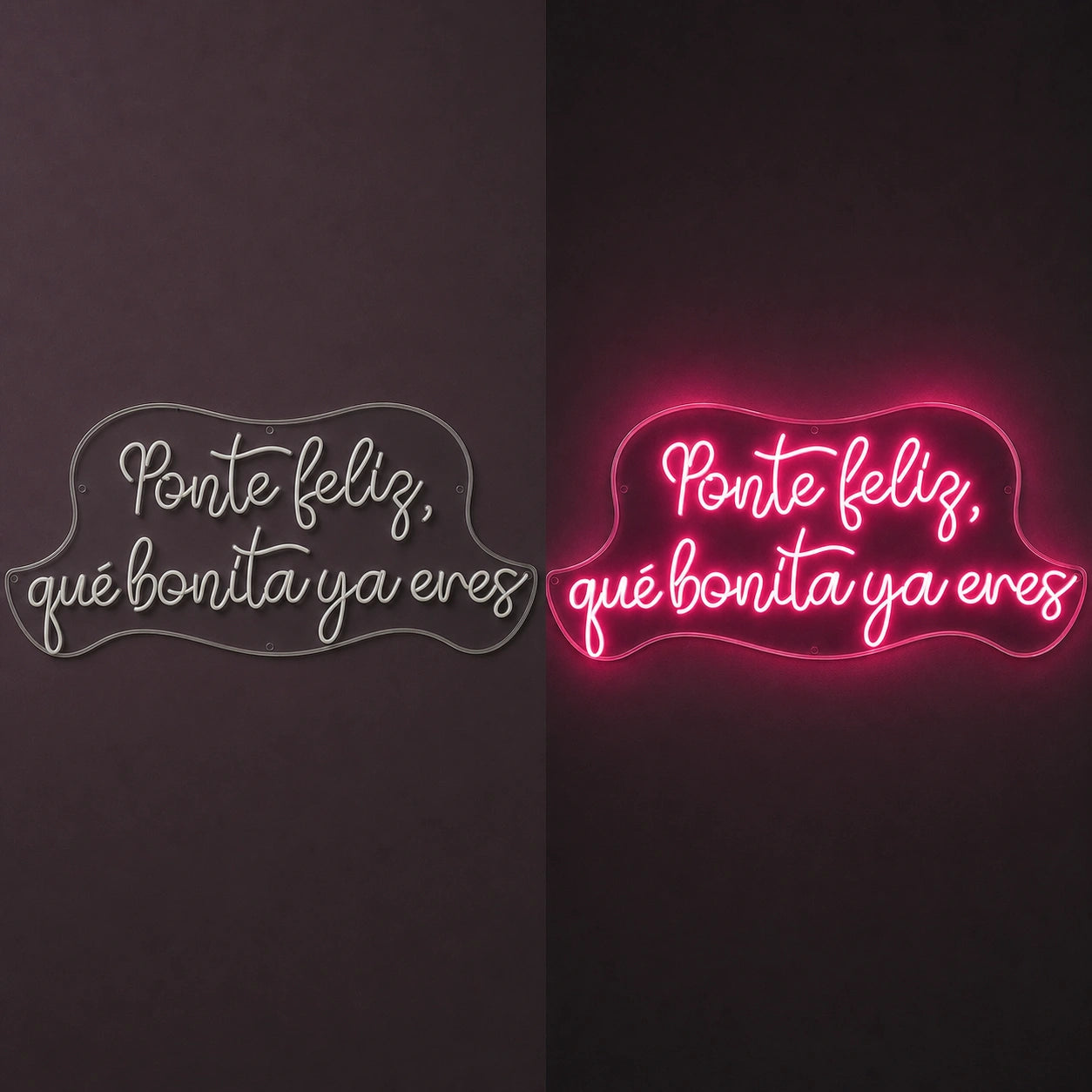 Ponte Feliz Que Bonita Y Enes LED Neon Sign Garage Man Cave Neon Sign day and night comparison