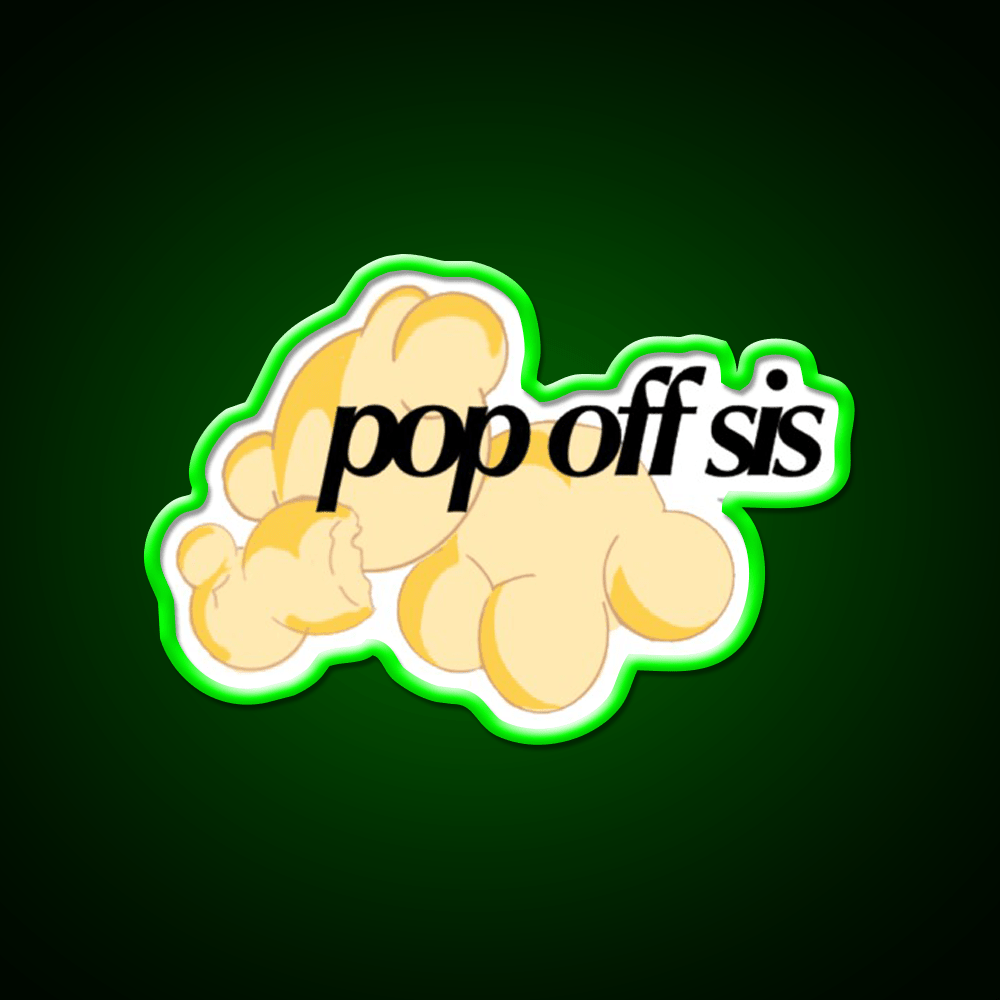 Pop Off Sis Popcorn Snack Food Led Neon Sign Rgb Color - Shineneon