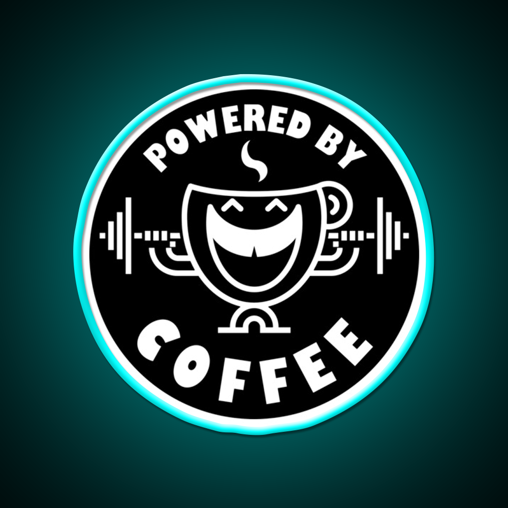 Powered By Coffee Black White By Cappobeano Gym Fitness Led Neon Sign Rgb Color
