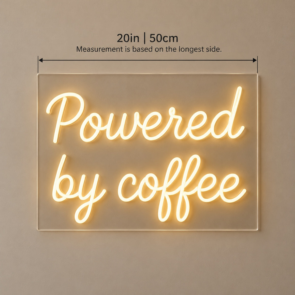 Powered By Coffee LED Neon Sign - size guide