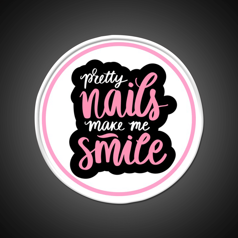 Pretty Nails Make Me Smile For A Nail Tech Nail Salon Led Neon Sign Rgb Color - Shineneon