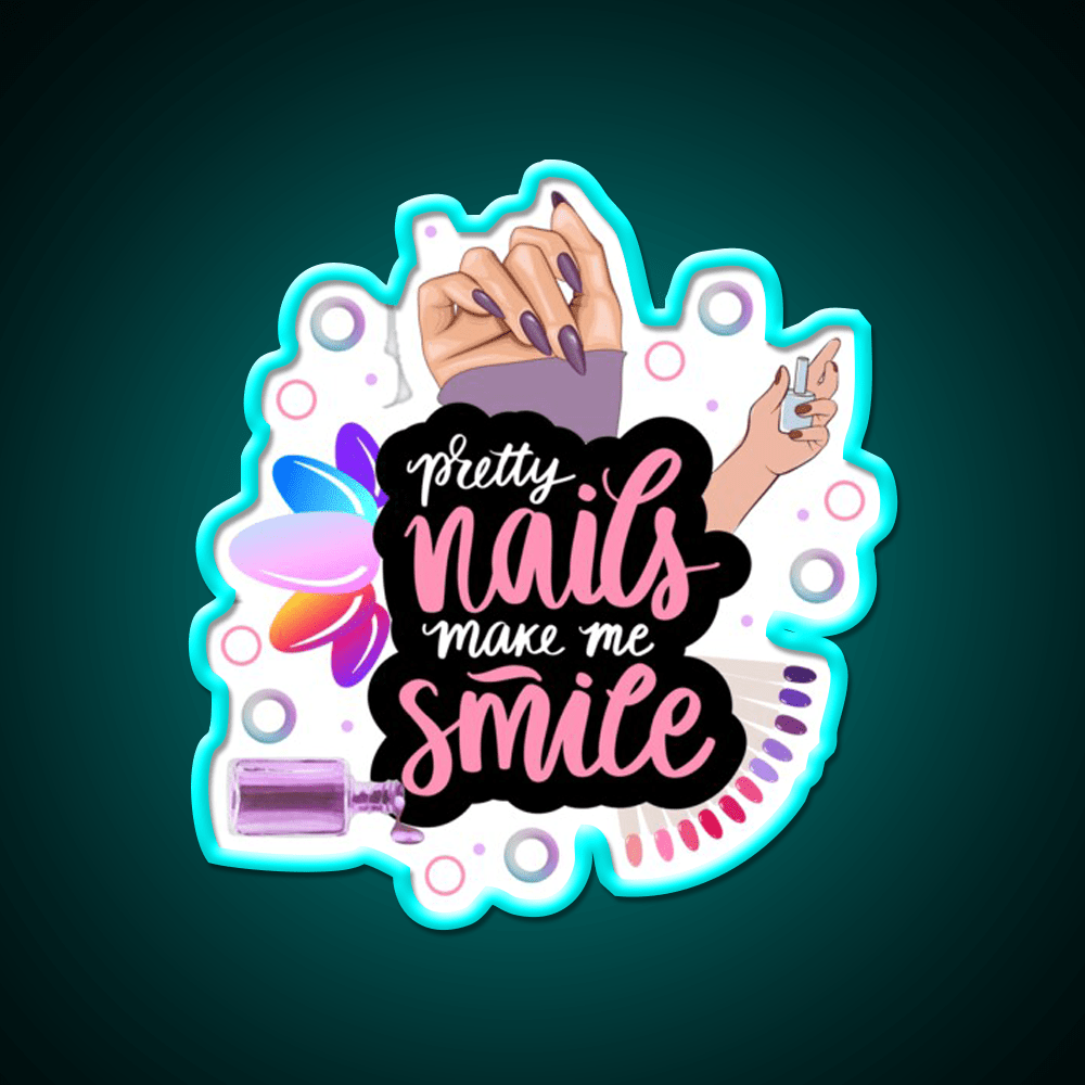 Pretty Nails Make Me Smile Winter Nails Love Nail Salon Led Neon Sign Rgb Color - Shineneon