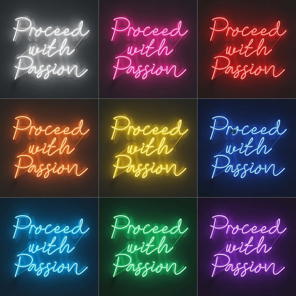 Proceed With Passion LED Neon Sign - Shineneon