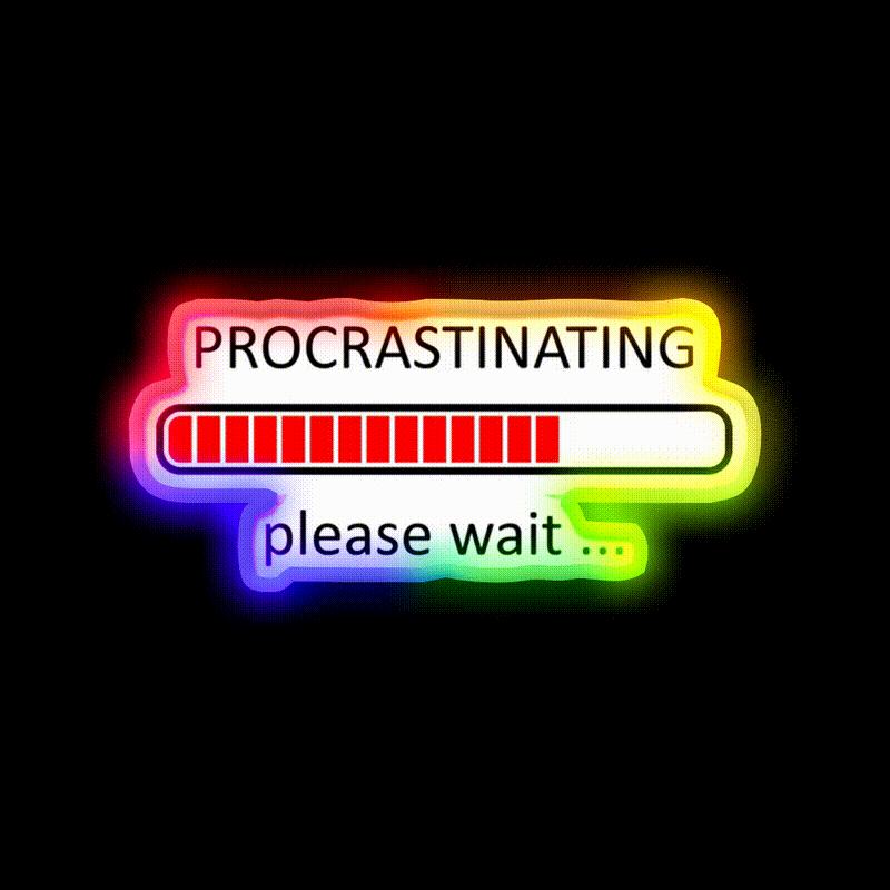 Procrastinating Please Wait Man Cave Bar Led Neon Sign Rgb Color